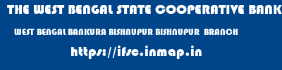 THE WEST BENGAL STATE COOPERATIVE BANK  WEST BENGAL BANKURA BISHNUPUR BISHNUPUR  BRANCH  ifsc code